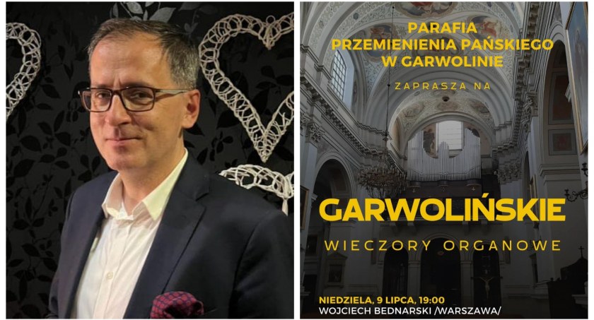 Zdjęcie: Wojciech Bednarski rozpocznie lipcowe wieczory organowe w kolegiacie