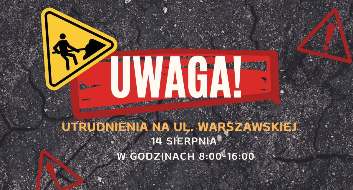Inne Powiat, Uwaga mieszkańcy Łaskarzewa! Będą utrudnienia ruchu - zdjęcie, fotografia