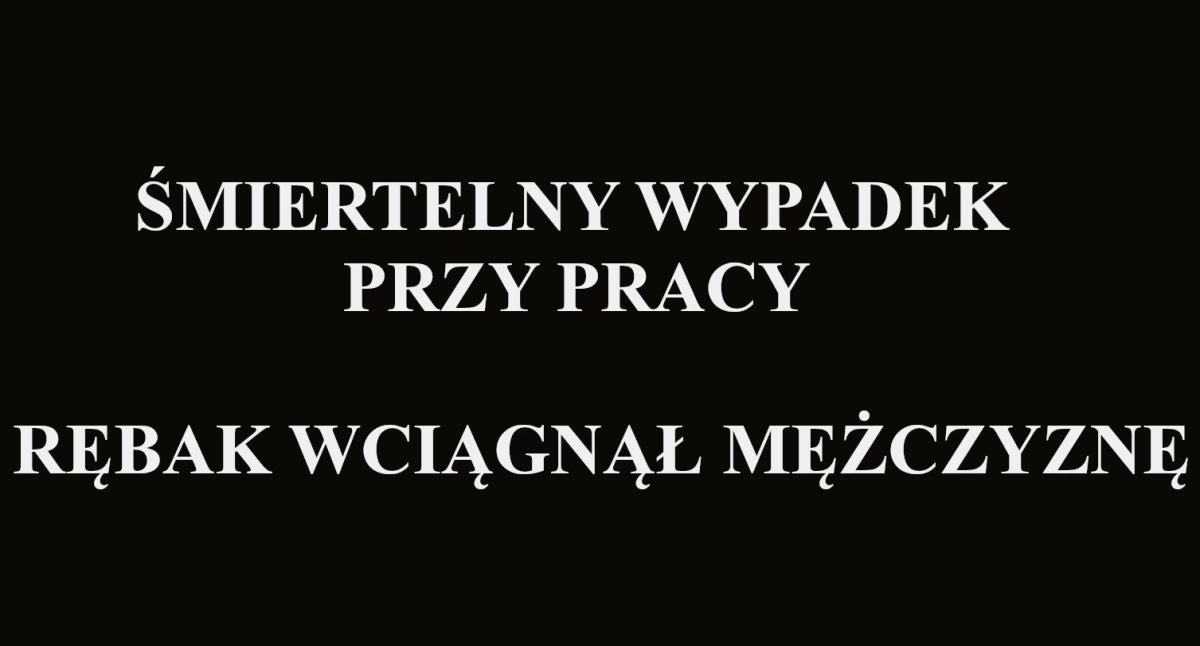 Inne Powiat, Rębak wciągnął mężczyznę latek zginął miejscu - zdjęcie, fotografia