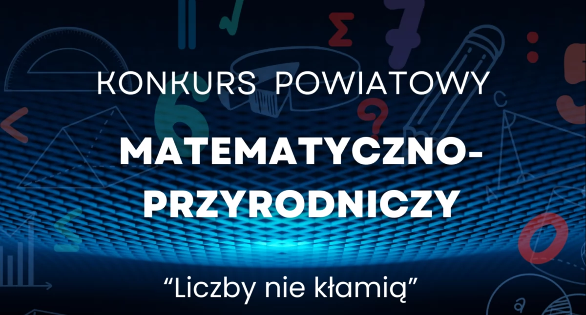 Inne Ciekawostki, Konkurs Powiatowy Matematyczno Przyrodniczy „Liczby kłamią” - zdjęcie, fotografia