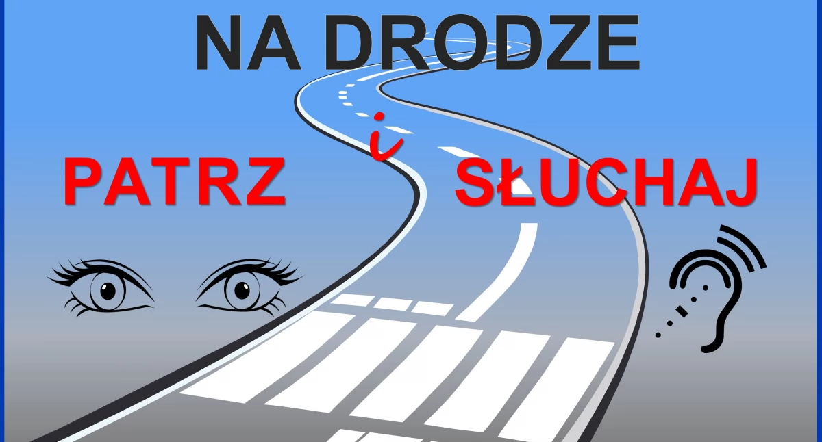 Inne Powiat, Patrz słuchaj drodze - zdjęcie, fotografia