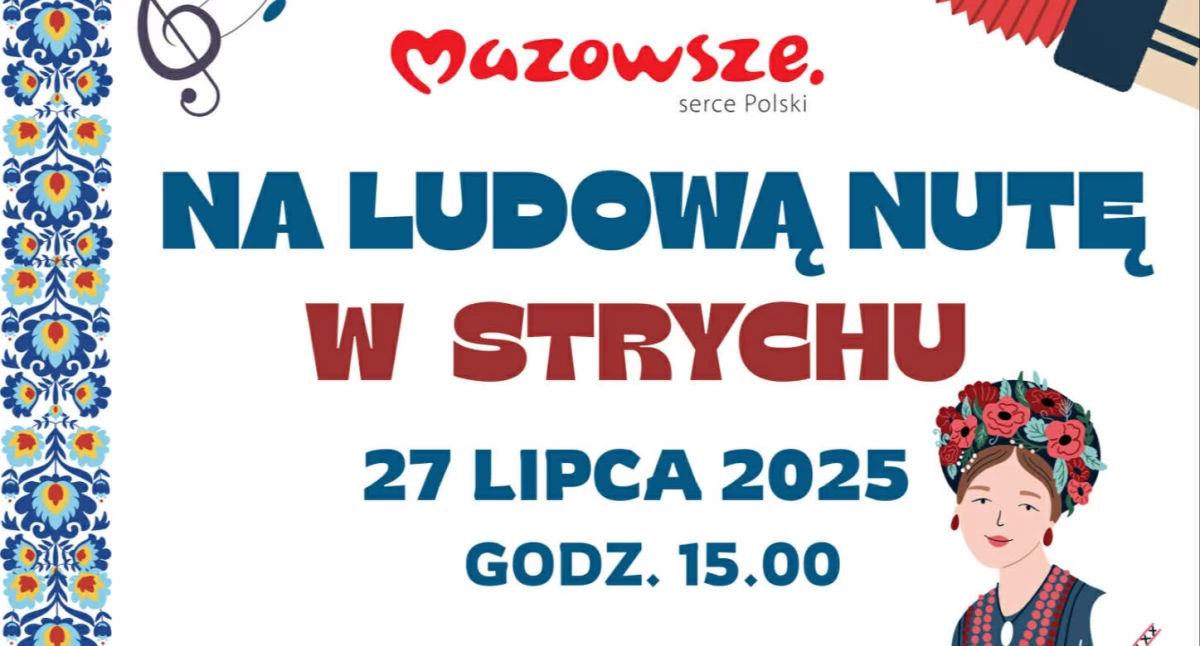 W Powiecie, Strych zaprasza festyn! Czeka zabawa kapelami regionalne przysmaki - zdjęcie, fotografia