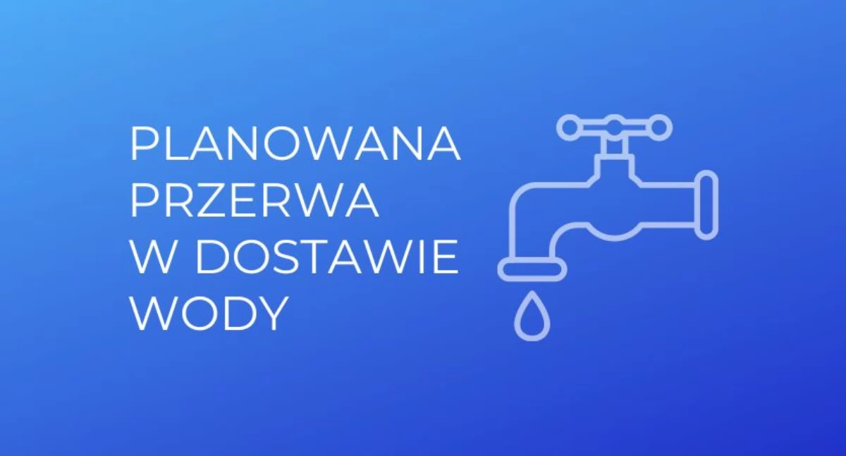 Inne Powiat, Ważny komunikat mieszkańców! Gdzie nastąpi przerwa dostawie - zdjęcie, fotografia