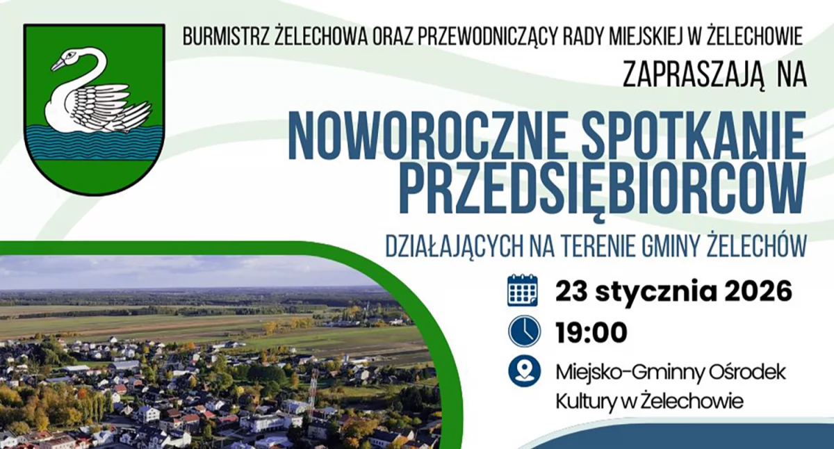 Polityka, Przedsiębiorco Żelechowa przegap noworocznego spotkania! - zdjęcie, fotografia