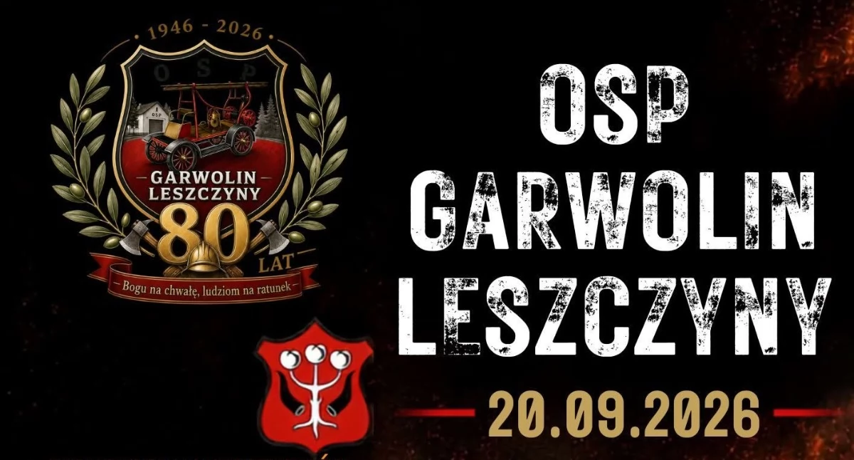 Uroczystości Miejskie, Jubileusz lecia Garwolin Leszczyny Strażacy zapraszają wspólne świętowanie przekazanie nowego - zdjęcie, fotografia