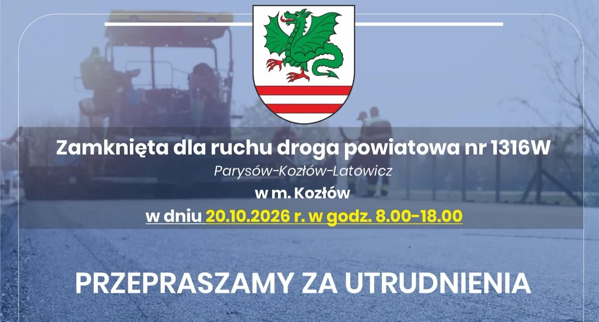 Inne Powiat, Droga zamknięta Kierowcy proszeni ostrożność - zdjęcie, fotografia