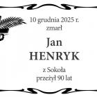  10 grudnia 2025 r. zmarł  Jan Henryk  z Sokoła, przeżył 90 lat 
