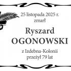  25 listopada 2025 r. zmarł  Ryszard Ogonowski  z Izdebna-Kolonia, przeżył 79 lat 
