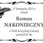  27 listopada 2025 r. zmarł  Roman Nakonieczny  z Woli Koryckiej Górnej, przeżył...