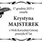  17 grudnia 2025 r. zmarła  Krystyna Majsterek  z Woli Koryckiej G&oacute;rnej,...