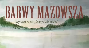 „Barwy Mazowsza” – Wernisaż wystawy Violetty Izdebskiej