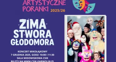 Mikołajkowy Koncert „Zima Stwora Głodomora”! Dzieci czeka wielka przygoda!