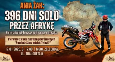 Odwaga i samotność: Ania Żak opowie o 396 dniach na motocyklu przez Afrykę