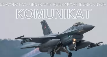 Huk przypominający wybuch - Komunikat Dowództwa Generalnego Rodzajów Sił Zbrojnych