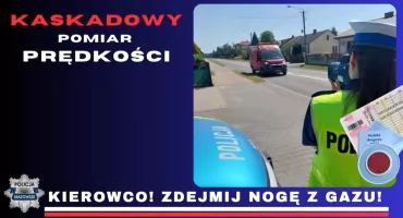 Uwaga kierowcy! Kaskadowy pomiar prędkości. Policja zapowiada kontrole