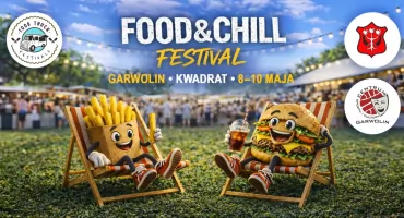 Food & Chill Festival w Garwolinie – idealny pomysł na wiosenny weekend
