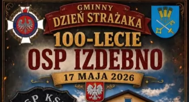 Jubileusz ze strażackim fasonem. OSP Izdebno świętuje 100-lecie!