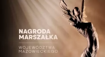 Ruszyła XXVII edycja „Nagrody Marszałka Województwa Mazowieckiego”. Można zgłaszać kandydatów