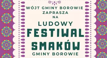 Ludowy Festiwal Smaków w gminie Borowie