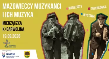 Mazowieccy muzykanci wrócą do Mierżączki. Potańcówka na dechach i wspomnienie dawnych artystów