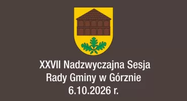 XXVII Nadzwyczajna Sesja Rady Gminy w Górznie